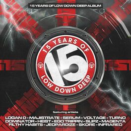 Album cover of 15 Years Of Low Down Deep