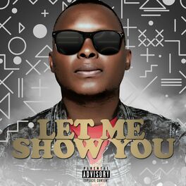 Album cover of Let Me Show You (feat. Nixon, Lucille Slade & Kwesta)