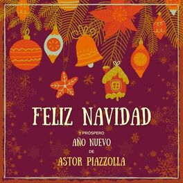 Album cover of Feliz Navidad y próspero Año Nuevo de Astor Piazzolla