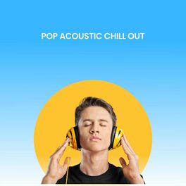 Album cover of Pop Acoustic Chill Out