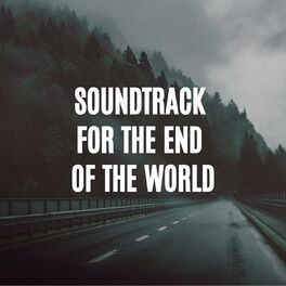 Album cover of Soundtrack for the end of the world