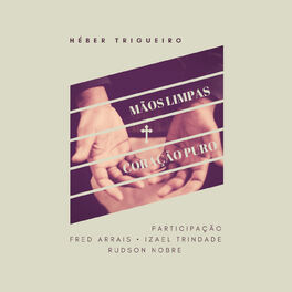 Album cover of Mãos Limpas e um Coração Puro