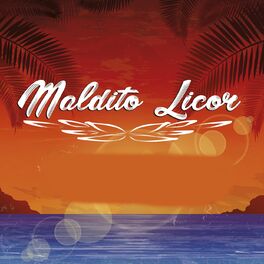 Album cover of Maldito Licor