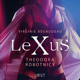 Album cover of LeXuS: Theodora, Robotnicy – Dystopia erotyczna