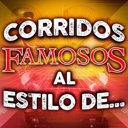 Album cover of Corridos Famosos Al Estilo De...