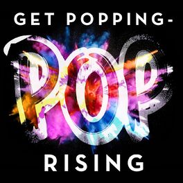 Album cover of Get Popping - Pop Rising