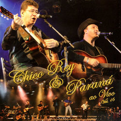 CD Chico Rey e Paraná - Vol. 16 - Ao Vivo 2006 - Torrent download
