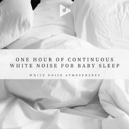 Album cover of 1 Hour of Continuous White Noise For Baby Sleep