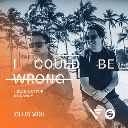 Album cover of I Could Be Wrong (Club Radio Mix)