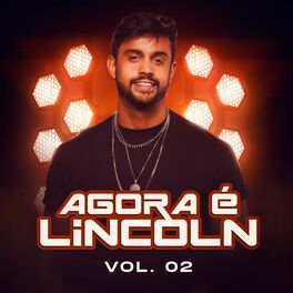 Album cover of Agora é Lincoln, Vol.2
