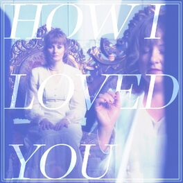 Album cover of How I Loved You