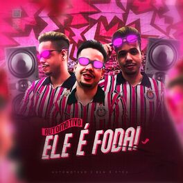 Album cover of Automotivo ele é foda