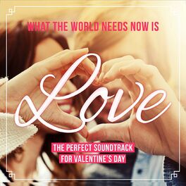 Album cover of What the World Needs Now Is Love