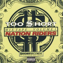 Album cover of Too Short Mixtapes Vol 1: Nation Riders