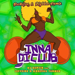 Album cover of Inna Di Club (feat. Leftside & Kreesha Turner)