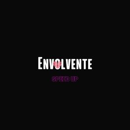 Album cover of Envolvente (Speed Up)