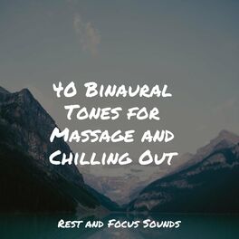 Album cover of 40 Binaural Tones for Massage and Chilling Out