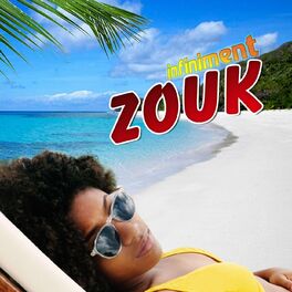 Album cover of Infiniment Zouk