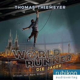 Album cover of Die Jäger - World Runner, Band 1