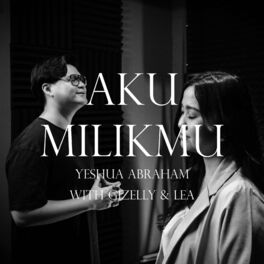 Album cover of Aku Milik-Mu (feat. Gizelly Saragih & Lea)
