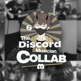 Album cover of The Discord Musician Collab (feat. Maple, Jason Inyoung Lee, Ethan, Matt, Quan, Tom., Taco, Tiny Tim, andér & Foxxely)