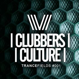 Album cover of Clubbers Culture: Trancefields #001