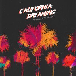 Album cover of California Dreaming (feat. Paul Rey)