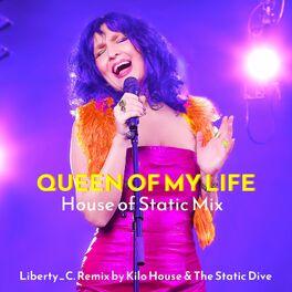 Album cover of Queen of My Life (feat. Kilo House & The Static Dive) [House of Static Mix]
