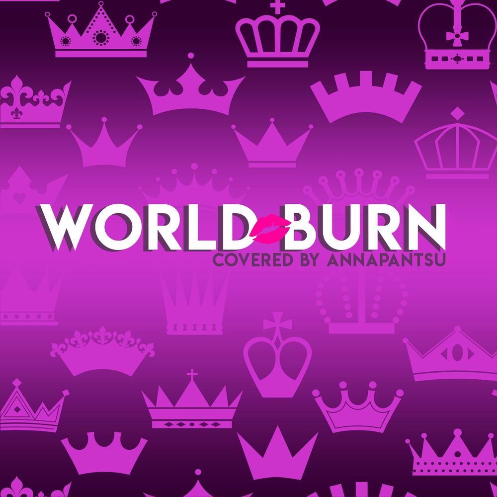 World is burn. Annapantsu. Annapantsu Song icon.