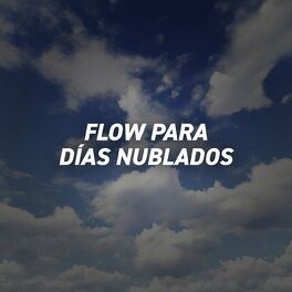 Album cover of Flow para días nublados