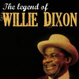 Album cover of The Legend of Willie Dixon