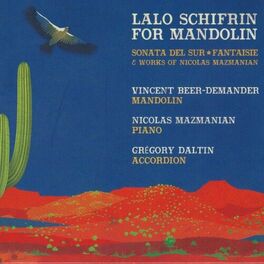 Album cover of Lalo Schifrin for Mandolin (Sonata del Sur, Fantaisie & Works of Nicolas Mazmanian)