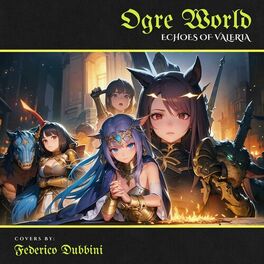 Album cover of Ogre World: Echoes of Valeria