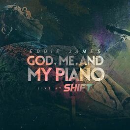 Album cover of God Me and My Piano (Live at Shift)