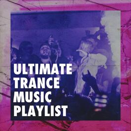 Album cover of Ultimate Trance Music Playlist