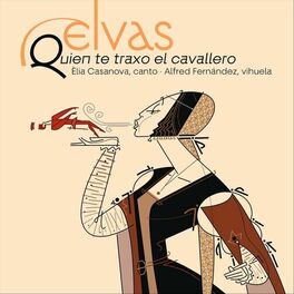 Album cover of Elvas - Quien Te Traxo el Cavallero