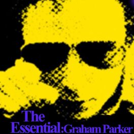 Album cover of Essential Graham Parker