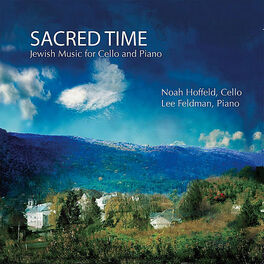 Album picture of Sacred Time: Jewish Music For Cello And Piano
