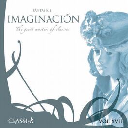 Album cover of Fantasía E Imaginación (Classi-K)