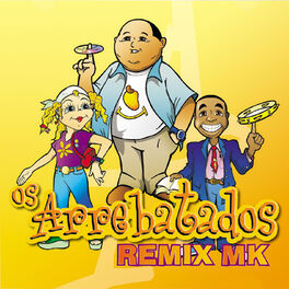 Album cover of Os Arrebatados Remix