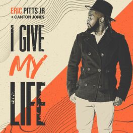 Album cover of I Give My Life (feat. Canton Jones)
