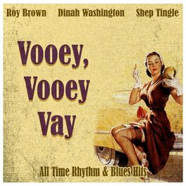 Album cover of Vooey, Vooey Vay (All Time Rhythm & Blues Hits)