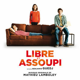 Album cover of Libre et assoupi (Bande originale du film)