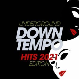 Album cover of Underground Downtempo Hits 2021 Edition