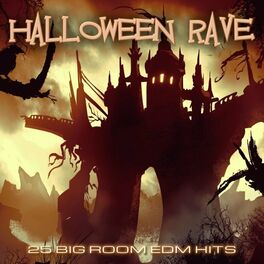 Album cover of Halloween Rave (25 Big Room EDM Hits)