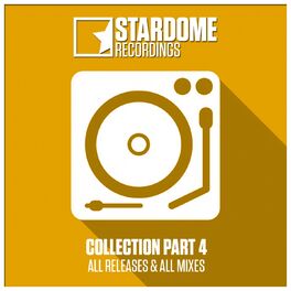 Album cover of Stardome Recordings Collection, Pt. 4 (All Releases & All Mixes)