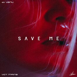 Album cover of Save Me (feat. vict molina)