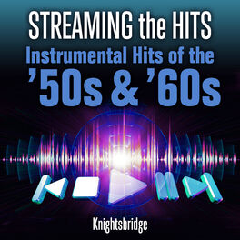 Album cover of Streaming the Hits - Instrumental Hits of the '50s & '60s