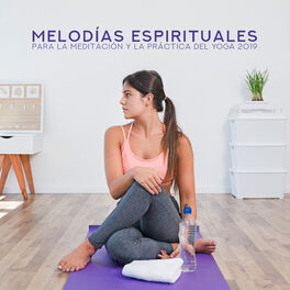 Album cover of Melodías Espirituales para la Meditación y la Práctica del Yoga 2019