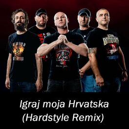 Album cover of Igraj Moja Hrvatska (Hardstyle Remix)